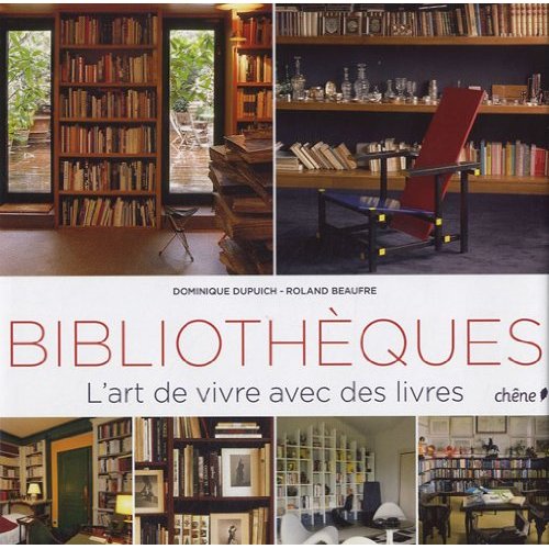 BIBLIOTHEQUES : L'ART DE VIVRE AVEC DES LIVRES