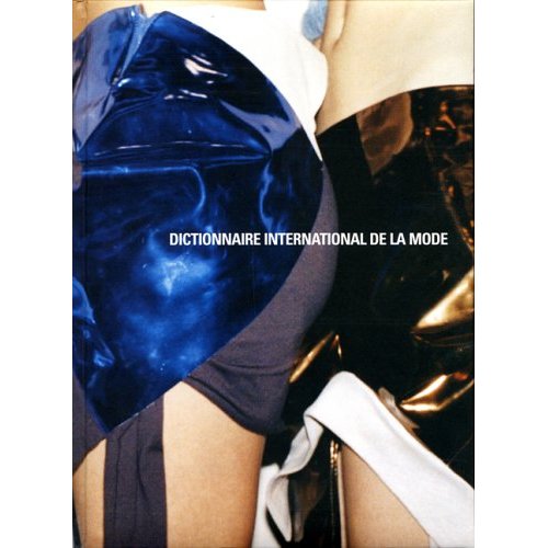 DICTIONNAIRE INTERNATIONAL DE LA MODE