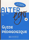 ALTER EGO 4 - GUIDE PEDAGOGIQUE