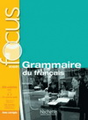 FOCUS : GRAMMAIRE DU FRANCAIS(A1-B1) + CD AUDIO + PARCOURS DIGITAL
