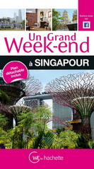 UN GRAND WEEK-END A SINGAPOUR