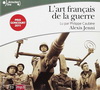 L'ART FRANCAIS DE LA GUERRE CD
