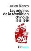 LES ORIGINES DE LA REVOLUTION CHINOISE (中國革命的起源1915-1949)