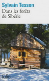 DANS LES FORETS DE SIBERIE (FEVRIER - JUILLET 2010)