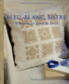 BLEU BLANC BISTRE BRODERIES AU POINT DE CROIX (十字繡中的藍、白與茶褐色)