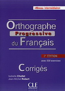 ORTHOGRAPHE PROGRESSIVE DU FRANCAIS INTERMEDIAIRE CORRIGE 2ED