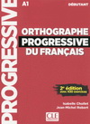 ORTHOGRAPHE PROGRESSIVE DEBUTANT + CD 2E EDITION NOUVELLE COUVERTURE