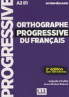ORTHOGRAPHE PROGRESSIVE DU FRANCAIS INTERMEDIAIRE + CD NOUVELLE COUVERTURE