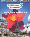 QUESTIONS ? REPONSES ! LES REGIONS DE FRANCE (7 ANS+)