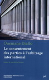 LE CONSENTEMENT DES PARTIES A L'ARBITRAGE INTERNATIONAL