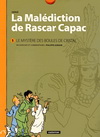 LA MALEDICTION DE RASCAR CAPAC - LE MYSTERE DES BOULES DE CRISTAL T1