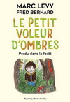 LE PETIT VOLEUR D'OMBRES - TOME 2 PERDU DANS LA FORET - VOL02