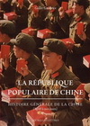 LA REPUBLIQUE POPULAIRE DE CHINE - HISTOIRE GENERALE DE LA CHINE (1949 A NOS JOURS)