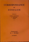 CORRESPONDANCE DE FENELON - TOME III : LETTRES ANTERIEURES A L'EPISCOPAT, 1670-1695. COMMENTAIRES