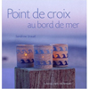 POINT DE CROIX AU BORD DE MER (海洋十字繡)