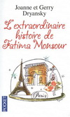 L'EXTRAORDINAIRE HISTOIRE DE FATIMA MONSOUR