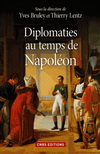 DIPLOMATIES AU TEMPS DE NAPOLEON