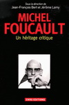 MICHEL FOUCAULT : UN HERITAGE CRITIQUE