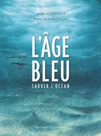 L'AGE BLEU - SAUVER L'OCEAN