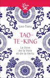 SPIRITUALITE - TAO-TE-KING - LE LIVRE DE LA VOIE ET DE LA VERTU道德經