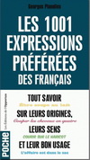 LES 1001 EXPRESSIONS PREFEREES DES FRANCAIS