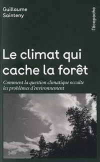 LE CLIMAT QUI CACHE LA FORET - COMMENT LA QUESTION CLIMATIQU
