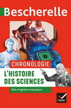 BESCHERELLE CHRONOLOGIE DE L'HISTOIRE DES SCIENCES - DES ORIGINES A NOS JOURS