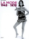 LA MODE 1945-1975