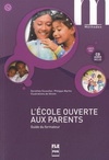 ECOLE OUVERTE AUX PARENTS - GUIDE DU FORMATEUR + CD MP3
