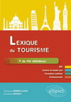 LEXIQUE DU TOURISME +DE 700 DEFINITIONS