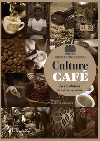 CULTURE CAFE - LA REVOLUTION DU CAFE DE SPECIALITE