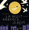 LA NUIT PARFOIS JE REVE