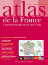 ATLAS DE LA FRANCE, L'INCONTOURNABLE EN UN CLIN D'OEIL