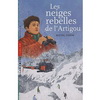 LES NEIGES REBELLES DE L'ARTIGOU