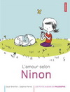 L'AMOUR SELON NINON (9 ANS + - Philosophie)