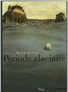 PERIODE GLACIAIRE (衝出冰河紀)