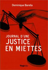 JOURNAL D'UNE JUSTICE EN MIETTES