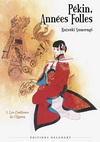 PEKIN, ANNEES FOLLE T01 COULISSES DE L'OPERA