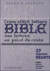 BIBLE DES LETTRES AU POINT DE CROIX TOME 2. 37 ALPHABETS GEANTS. DE 56 A 102 POINTS DE HAUT 字母刺繡聖經