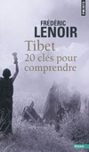 TIBET : 20 CLES POUR COMPRENDRE