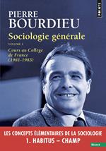 SOCIOLOGIE GENERALE VOLUMES 1 COURS AU COLLEGE DE FRANCE (1981-1983) - VOLUME 01