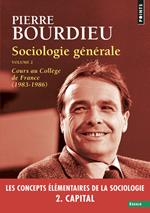 SOCIOLOGIE GENERALE, VOLUME 2 COURS AU COLLEGE DE FRANCE (1983-1986)
