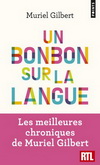 UN BONBON SUR LA LANGUE. ON N'A JAMAIS FINI DE DECOUVRIR LE FRANCAIS!