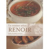 LA CUISINE SELON RENOIR