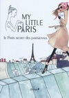MY LITTLE PARIS, LE PARIS SECRET DES PARISIENNES
