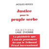 JUSTICE POUR LE PEUPLE SERBE