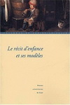 LE RECIT D'ENFANCE ET SES MODELES