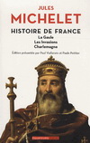 HISTOIRE DE FRANCE VOLUME I LA GAULE LES INVASIONS CHARLEMAGNE