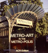 METRO-ART IN THE METRO-POLIS (En anglais)