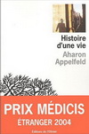 HISTOIRE D'UNE VIE (Prix Médicis étranger 2004) (Littérature hébraïque)